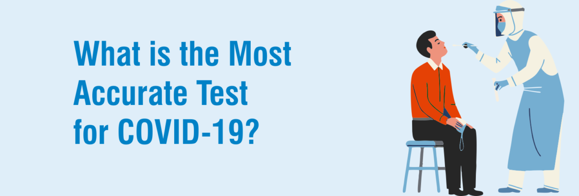 Blog Images- What is the Most Accurate Test for COVID-19